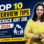 🔥 Top 10 Interview Tips to Crack Any Job in 2026
