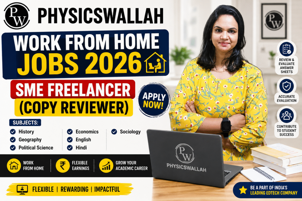 PhysicsWallah Work From Home Jobs 2026 – SME Freelancer (Copy Reviewer)